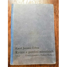 Karel Jaromír Erben - Kytice z pověstí národních